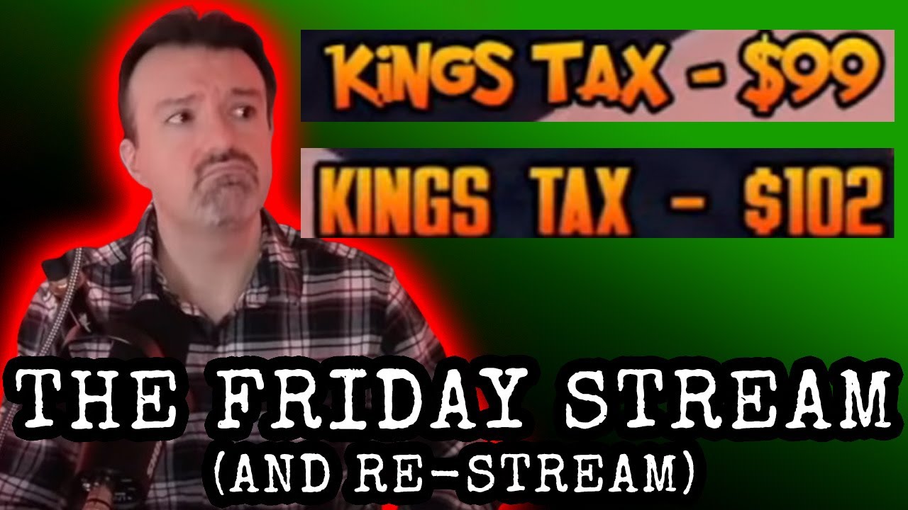 The Friday Stream (And Re-Stream!)