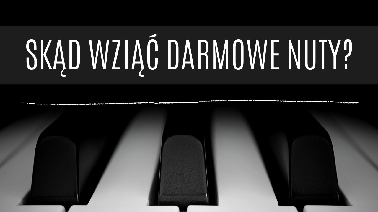 Skąd wziąć darmowe nuty na pianino i inne instrumenty? 8 źródeł darmowych nut na pianino!