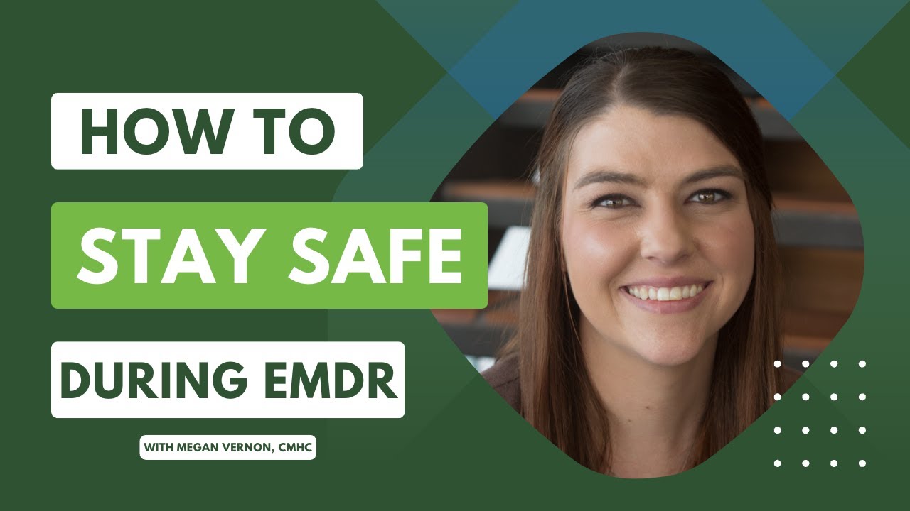 Expert Advice: How to Ensure Your Safety During EMDR