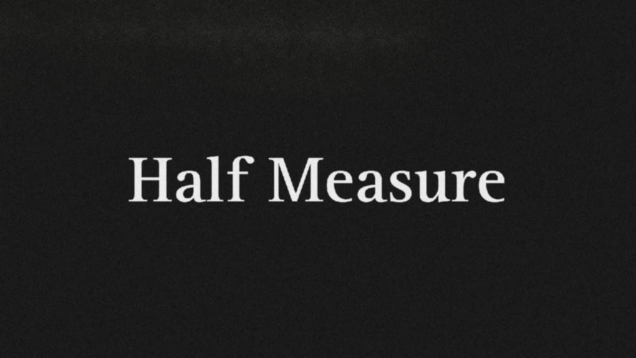 Half Measure (Lyrics) - The Weeknd ❌⭕‼️🎶✨💎🔥🖤💜 