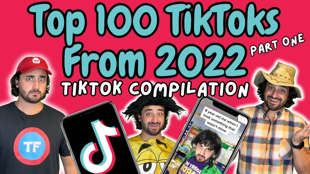 Top 100 TikToks From 2022 (Part One) | TikTok Compilation
