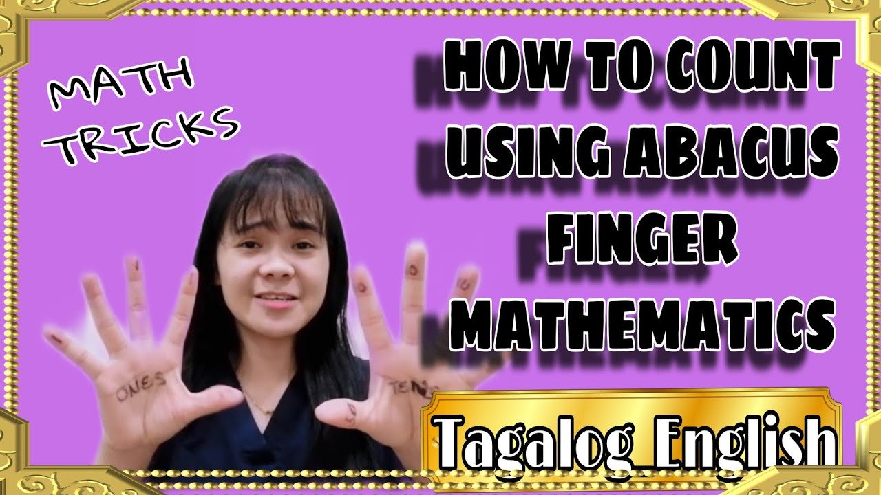 HOW TO COUNT USING ABACUS FINGER MATHEMATICS || tagalog english || math tricks || JOCELYN RABE