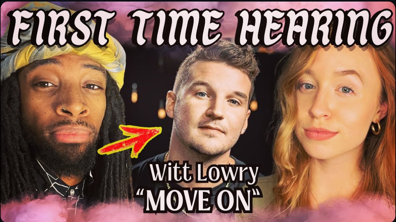 Witt Lowry's MOVE ON Gets Emotional! REACTION