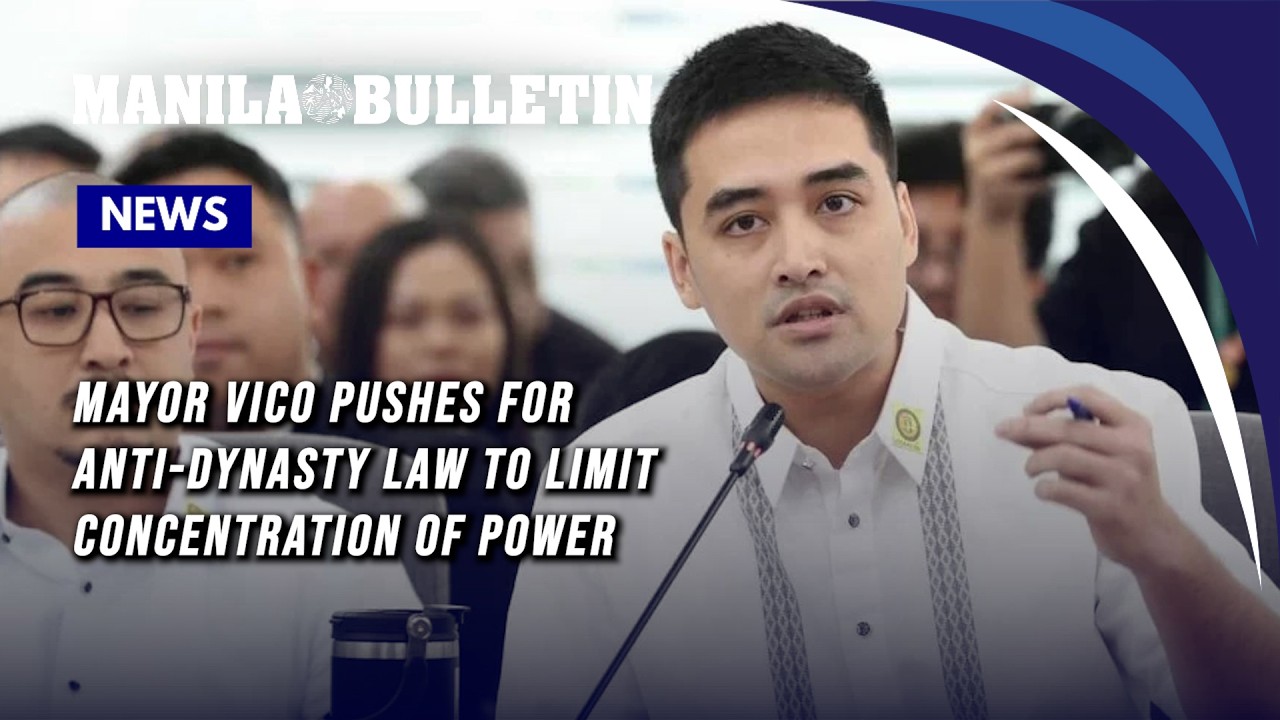Mayor Vico pushes for anti-dynasty law to limit concentration of power