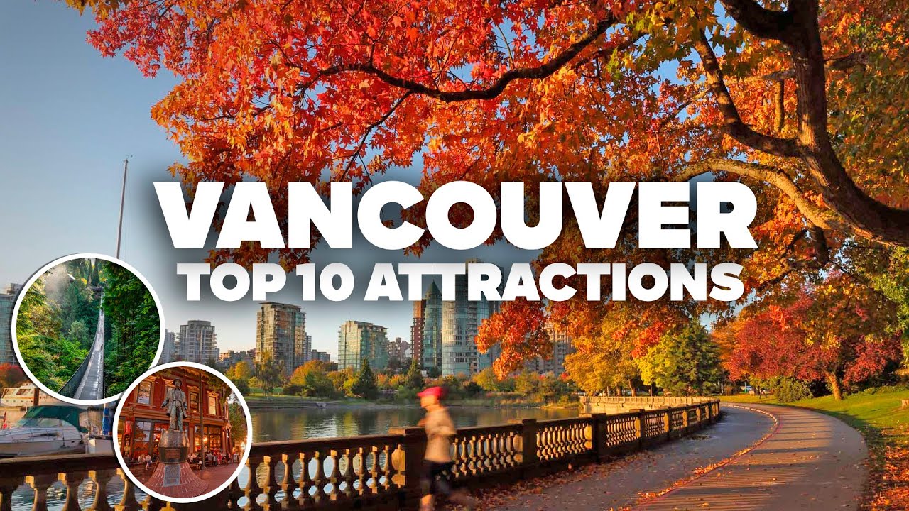 10 THINGS TO DO IN VANCOUVER! Must-See Places and Attractions for Your Trip!