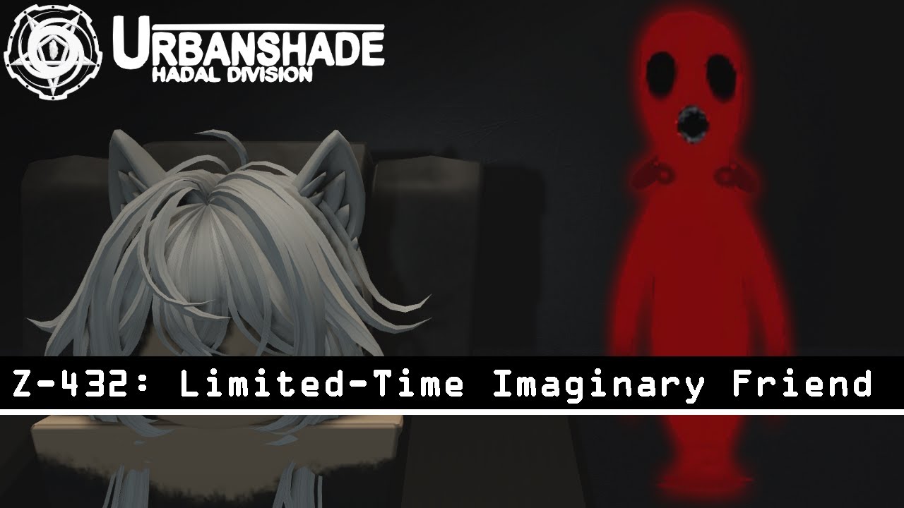 Z-432: Limited-Time Imaginary Friend