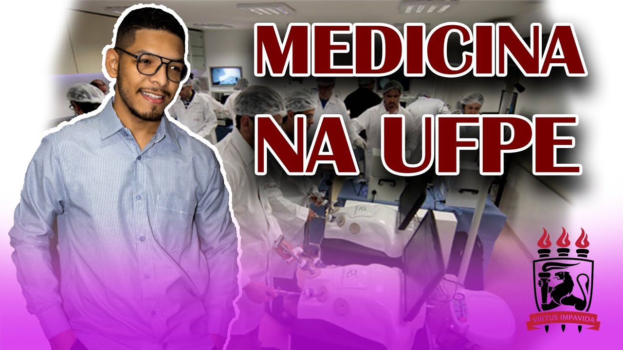 COMO É O CURSO DE MEDICINA NA UFPE EM RECIFE