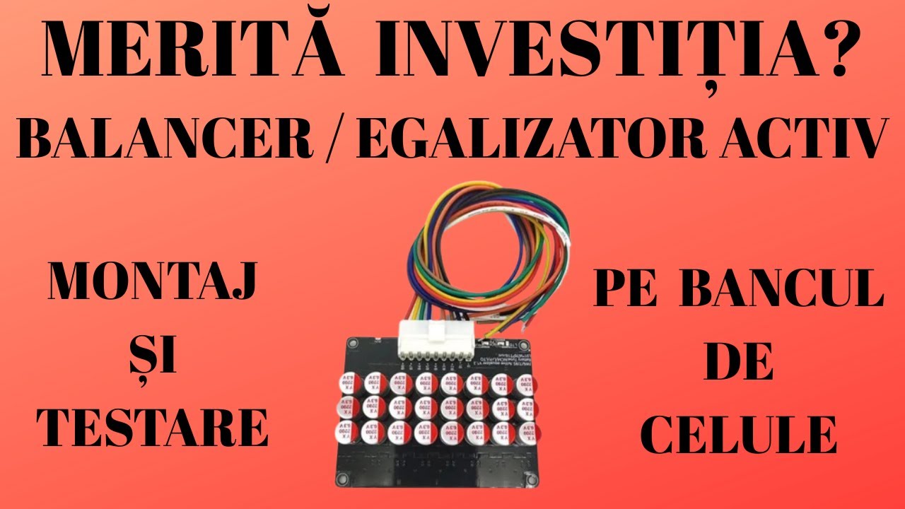 Montare și test balancer-egalizator activ pentru baterii
