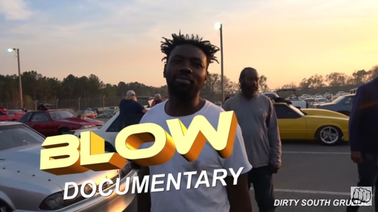 BLOW DOCUMENTARY