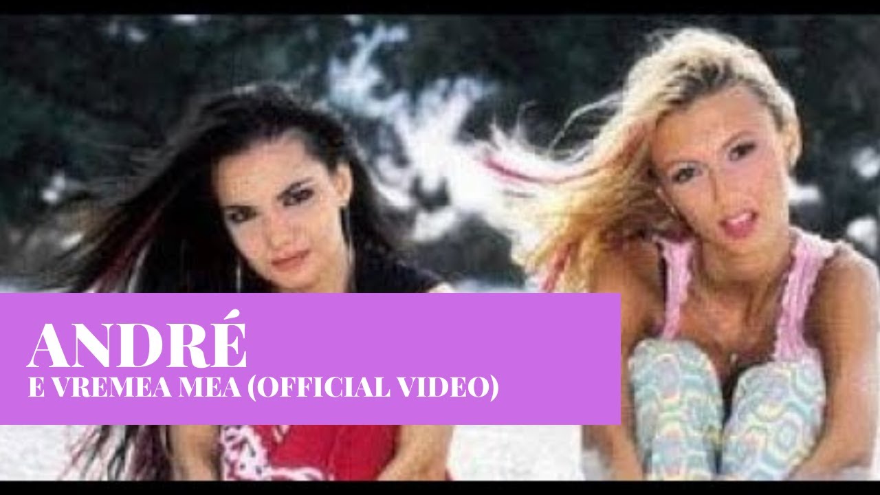 ANDRÉ - E Vremea Mea