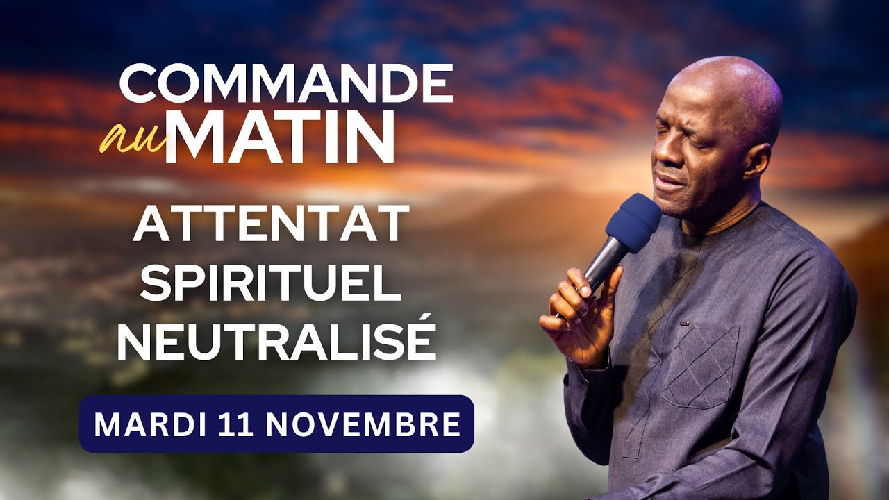 Attentat spirituel neutralis&eacute; | COMMANDE AU MATIN  - Ap&ocirc;tre Yvan CASTANOU
