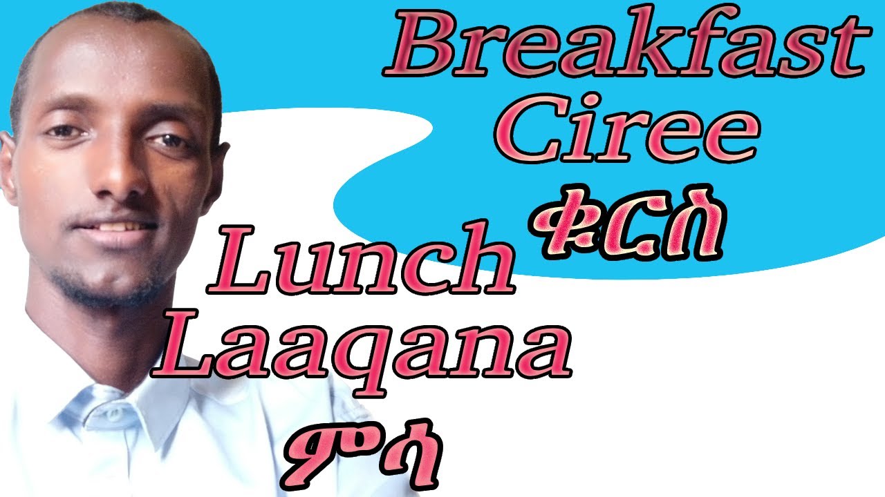 Afaan Oromoo, Amharic, English Restaurant Phrases: Ordering Food & More