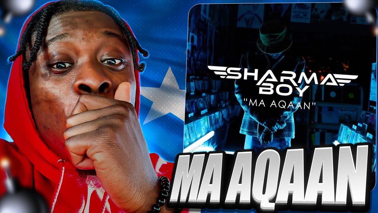 Sharma Boy - Ma Aqaan (Официальное музыкальное видео) 🇸🇴🔥 РЕАКЦИЯ