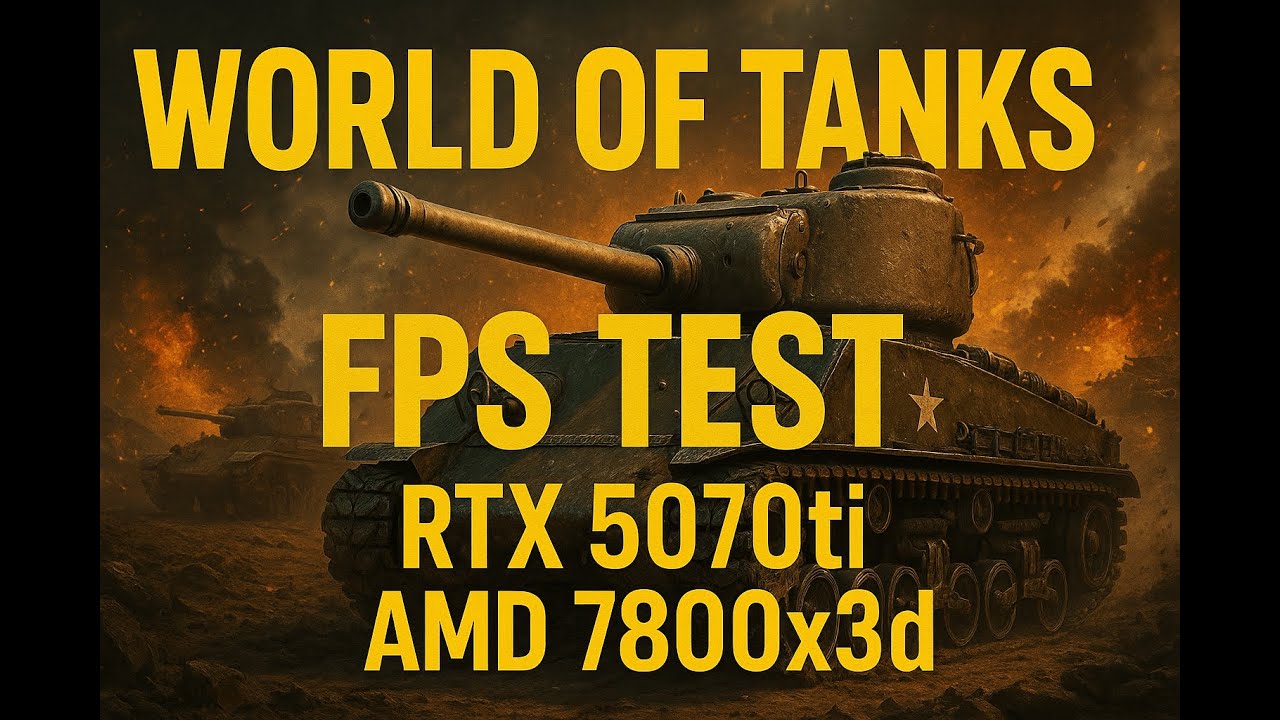 World of Tanks / FPS test / 2k 1440p / RTX 5070 ti / Ryzen 7800x3d / gameplay / benchmark