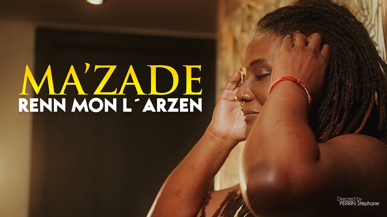MA'ZADE - RENN MON L´ARZEN [CLIP OFFICIEL]