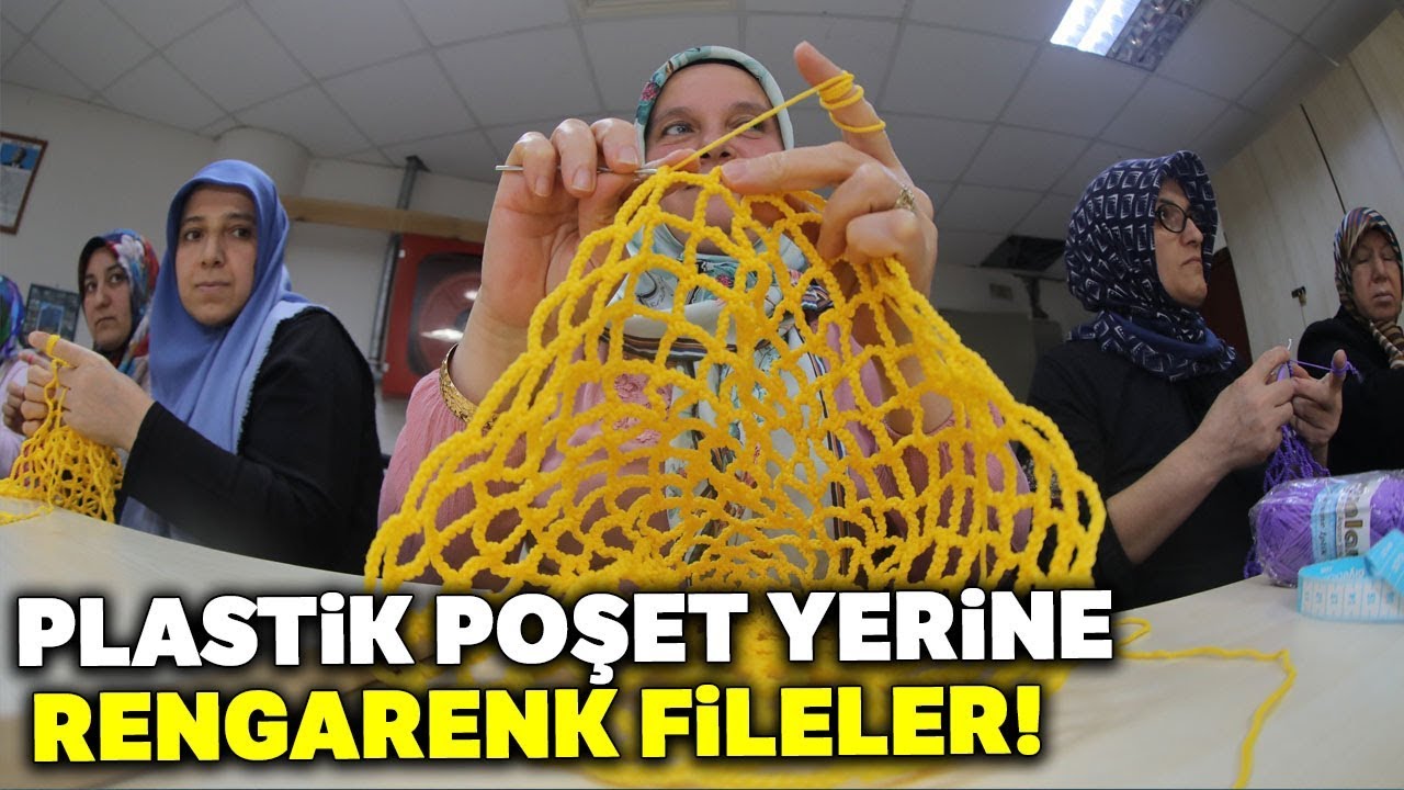 İlmek İlmek Örülen Alışveriş Fileleri Plastik Poşetlerin Yerini Alacak