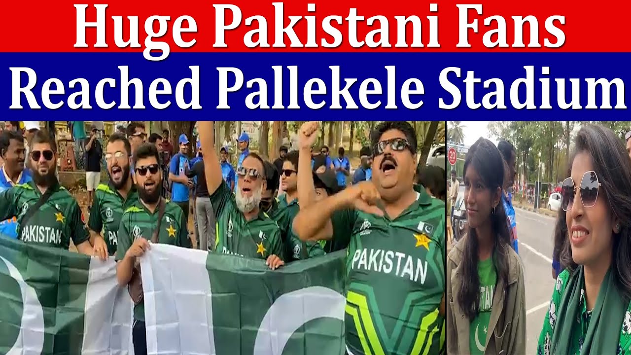 Pakistani fans reached Pallekele stadium for big match | PAKvIND | Asia Cup 2023