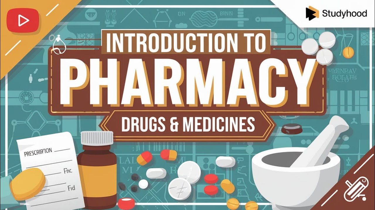 Introduction to Pharmacy | Drug & Medicines Explained