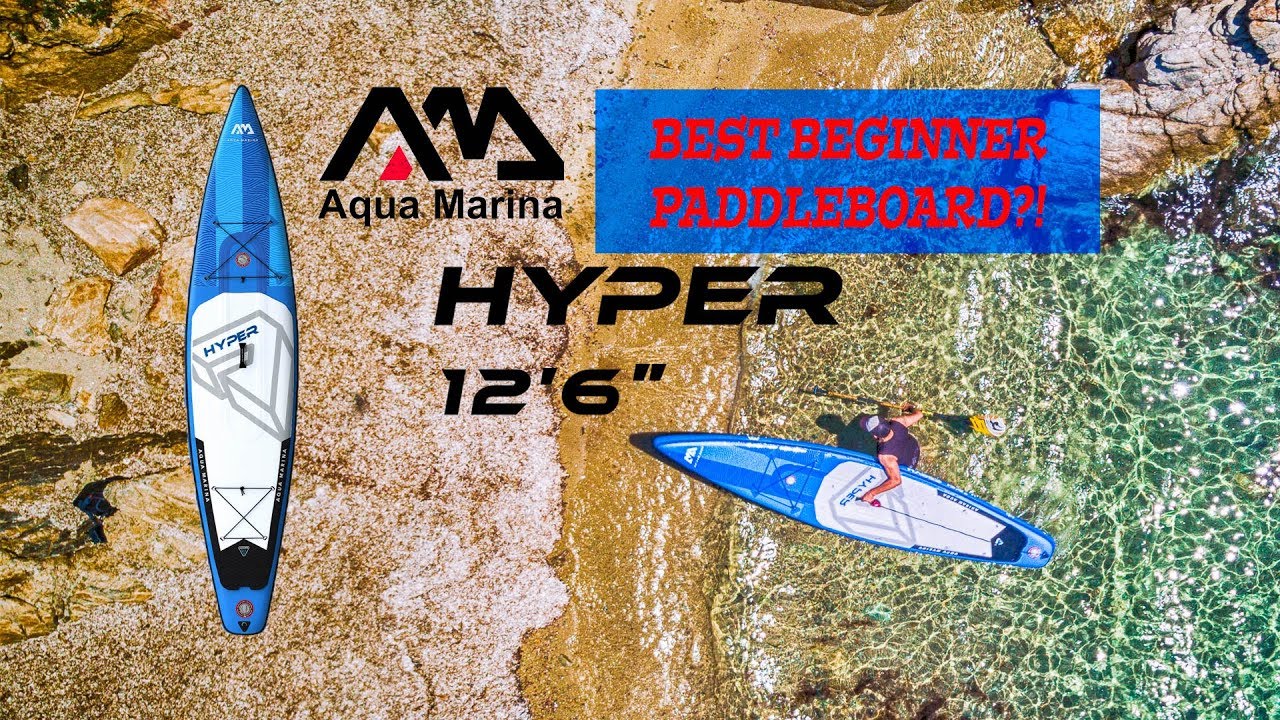 The Best inflatable Paddleboard for Beginners on a Budget!?!?Aqua Marina Hyper 12'6