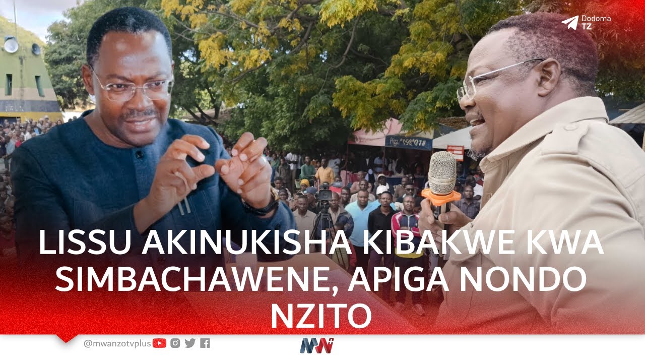 TUNDU LISSU AKINUKISHA JIMBONI KWA SIMBACHAWENE, AIVAA VIKALI SERIKALI YA CCM, AITAKA KATIBA MPYA