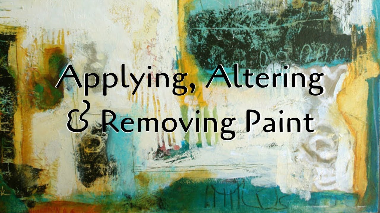 Applying, Altering & Removing Paint