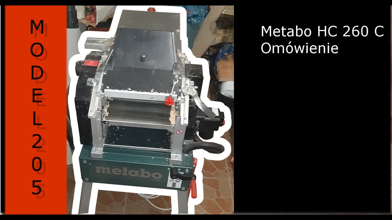 34. Metabo HC 260 C Wyrówniarko-grubościówka. Omówienie