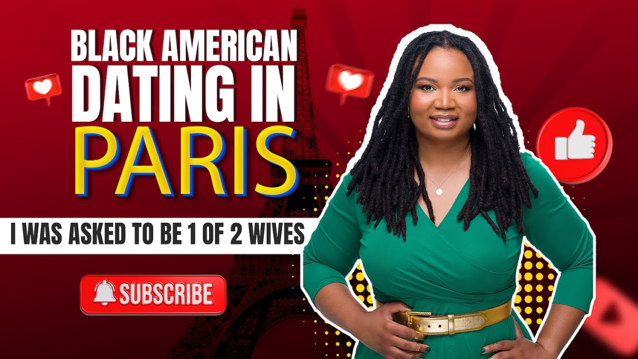 How's Dating In Paris, France As a Black American Woman? Hint: I Was Asked to Be 1 of 2 Wives 😱😱
