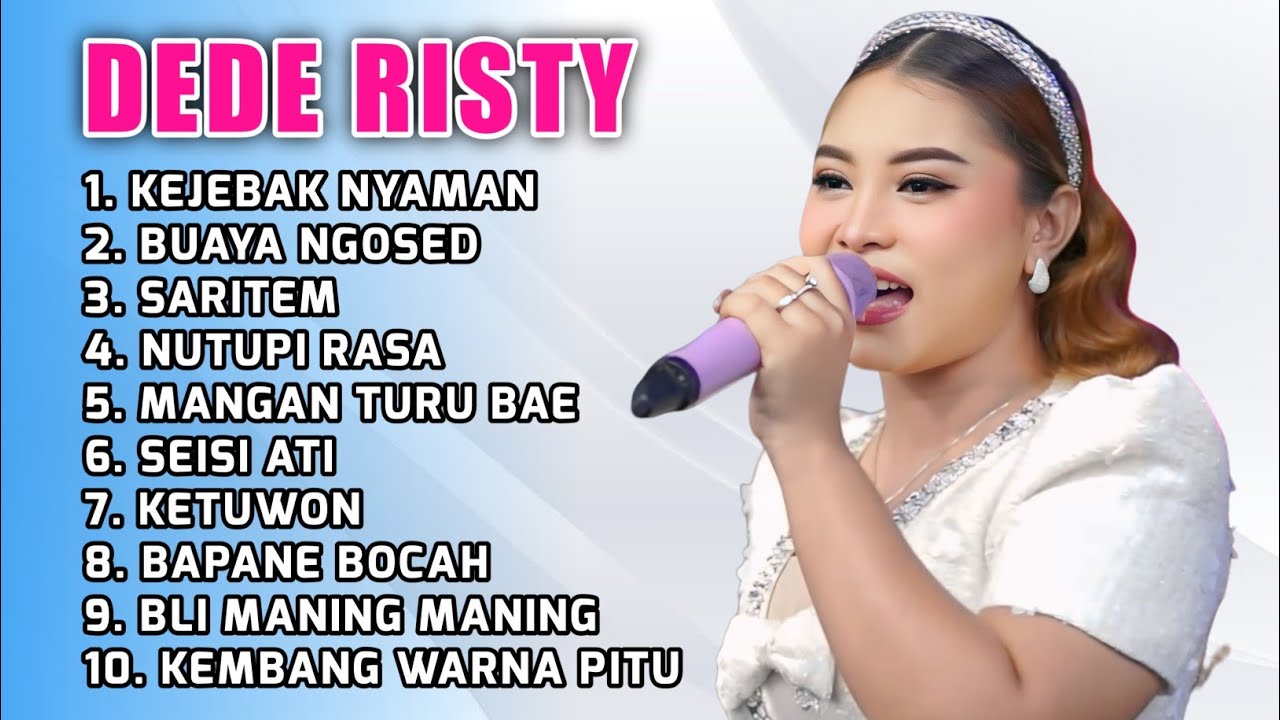 FULL ALBUM TERBARU 2026 DEDE RISTY KEJEBAK NYAMAN - BUAYA NGOSED - SARITEM