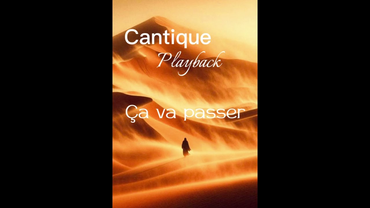 Cantique playback ça va passer