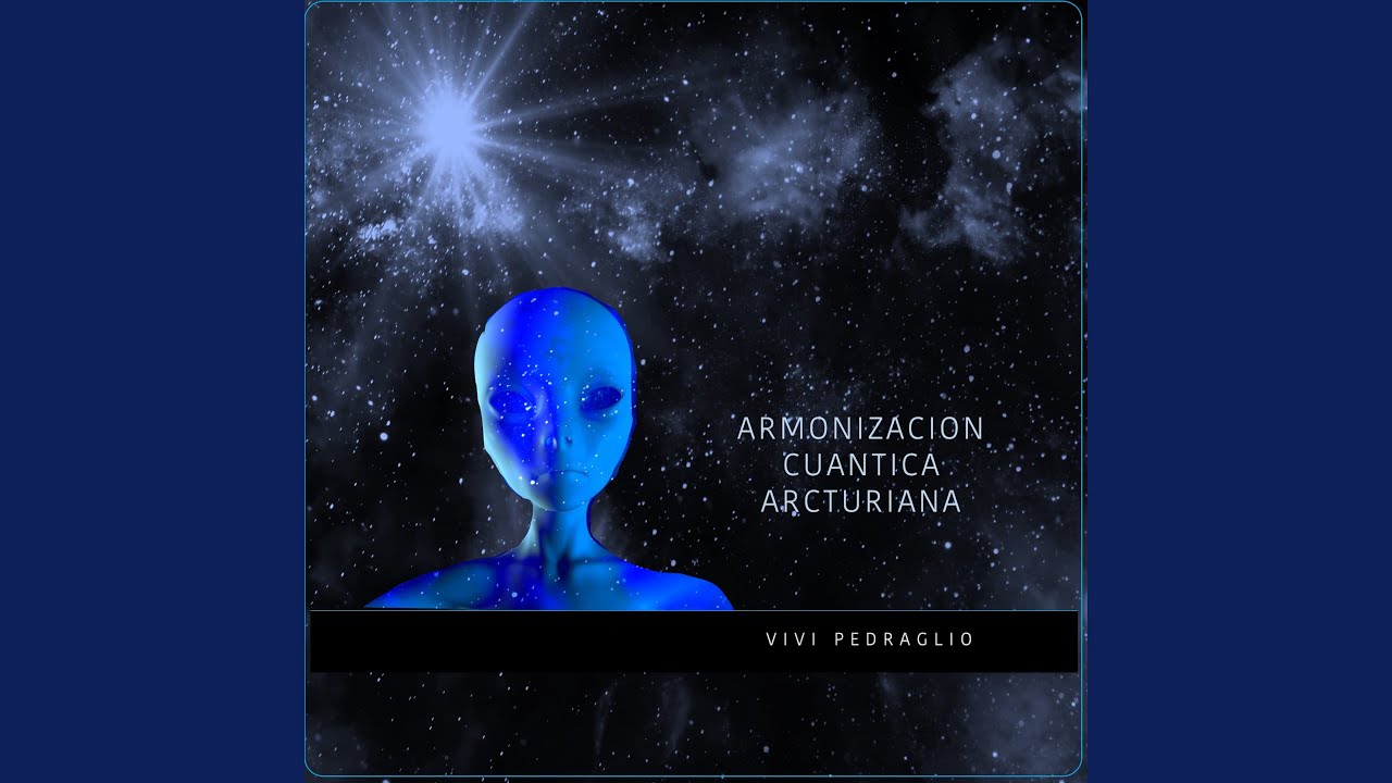 Armonización Cuántica Arcturiana