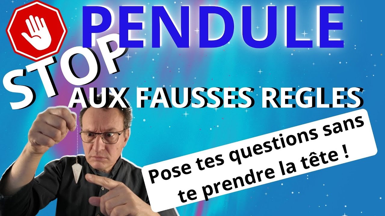 Pendule : comment poser des questions facilement !