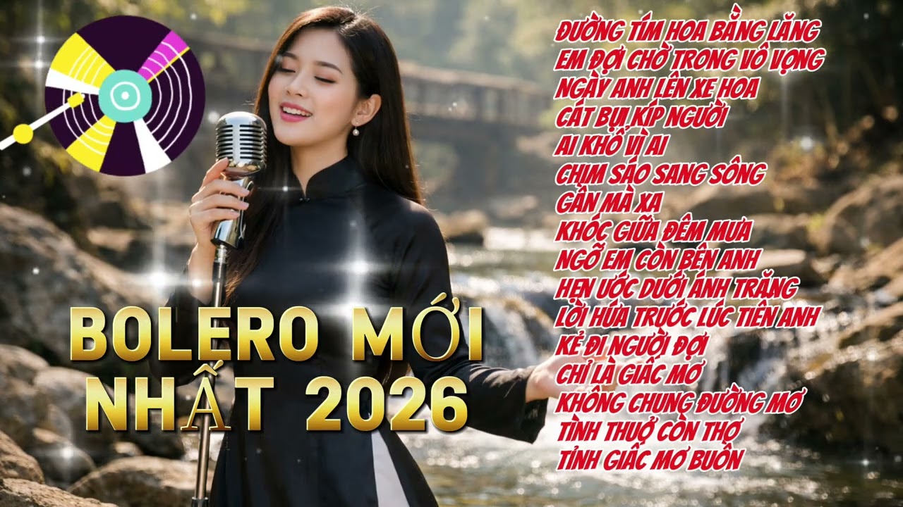 Nhạc Bolero Trữ tình hay nhất 2026 - Nhạc Vàng DỄ NGHE SAY ĐẮM TRIỆU CON TIM - Gần mà xa 
