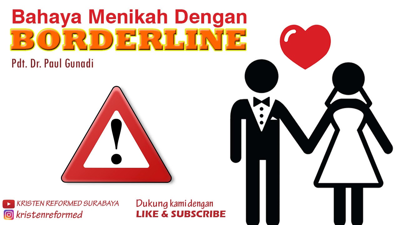 MENIKAH dengan Pribadi BORDERLINE - Pdt. Dr. Paul Gunadi