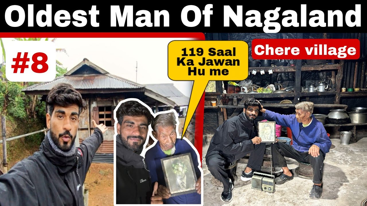 Today meet Oldest Man of Nagaland || Tuensang  Chare Village || 119 Years old Man North East India