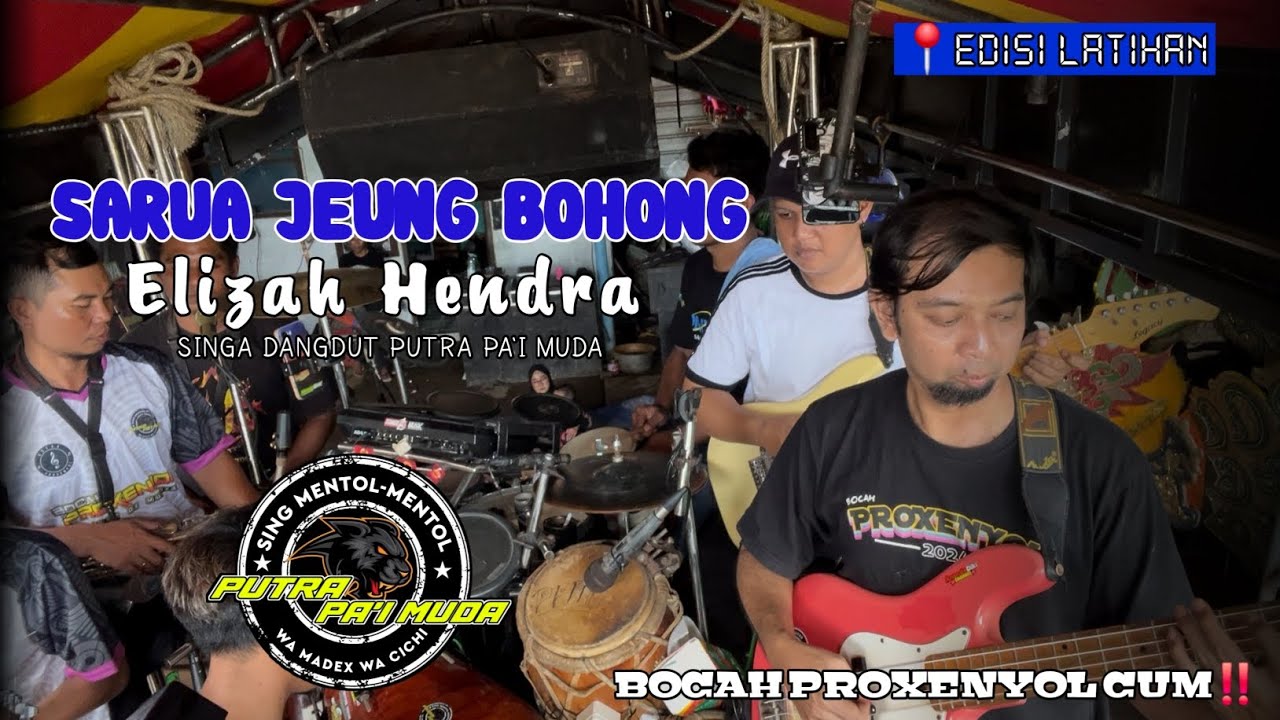 SARUA JEUNG BOHONG - VOC : ELIZAH HENDRA | PUTRA PA'I MUDA | EDISI LATIHAN