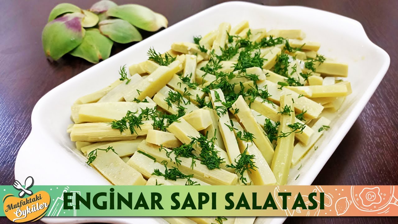 Enginar Sapı Salatası - Enginar Salatası Nasıl Yapılır? | Mutfaktaki Öyküler
