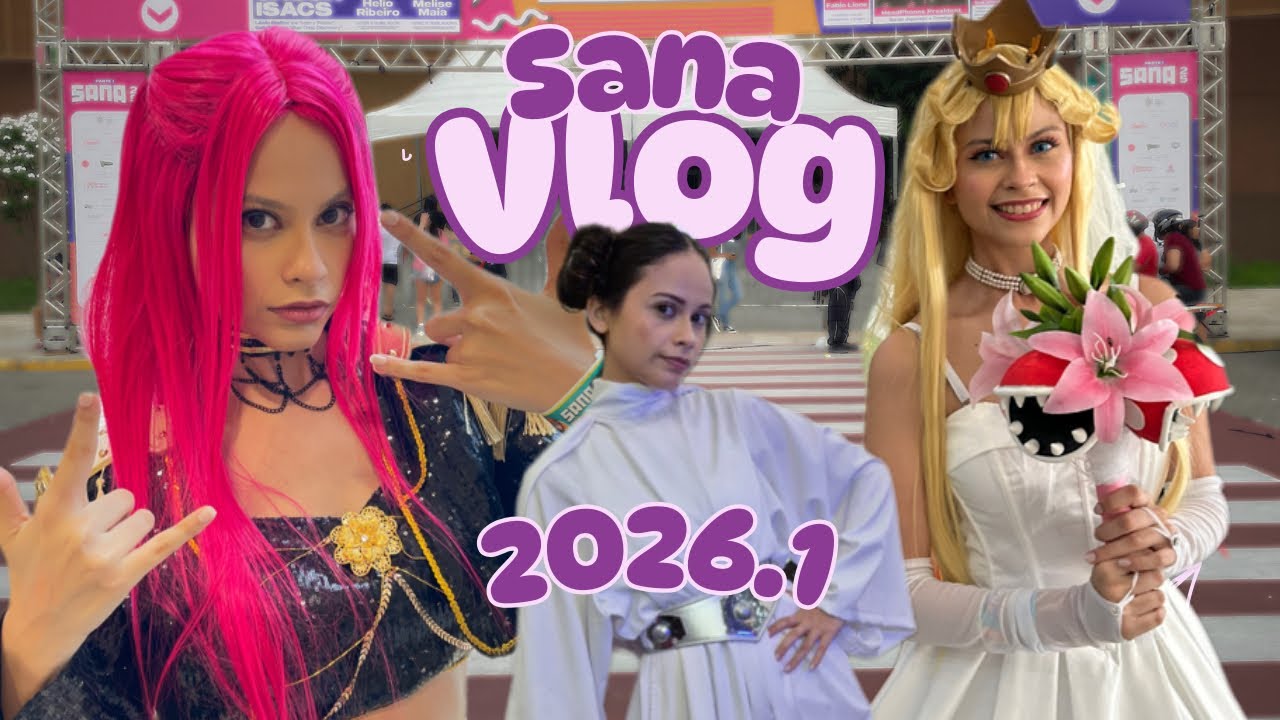 VLOG SANA 2026 parte 1