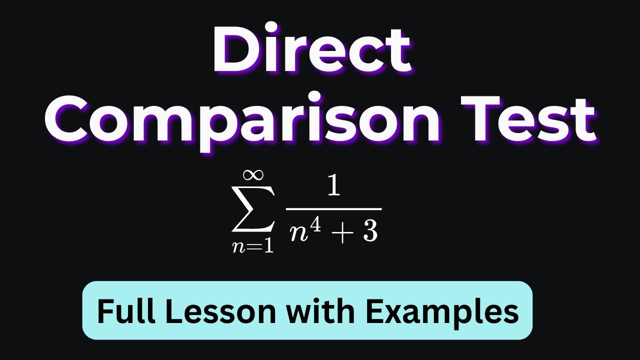 Direct Comparison Test (DCT) for Infinite Series | How to Choose a Helpful Comparison