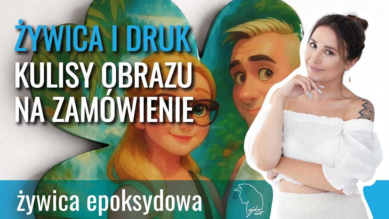 ŻYWICA EPOKSYDOWA + DRUK = KULISY TWORZENIA OBRAZU