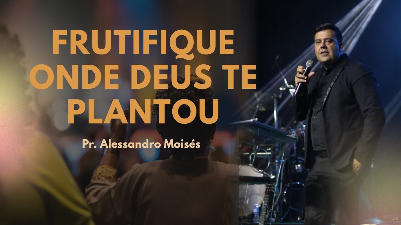 VOCÊ É UMA ÁRVORE PLANTADA POR DEUS - Pr. Alessandro Moisés