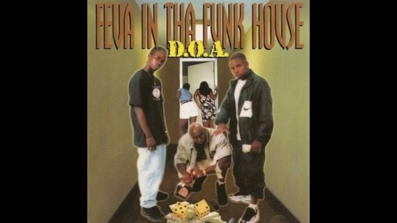 D.O.A. - Feva In Da Funk House (1996) (Full Album)