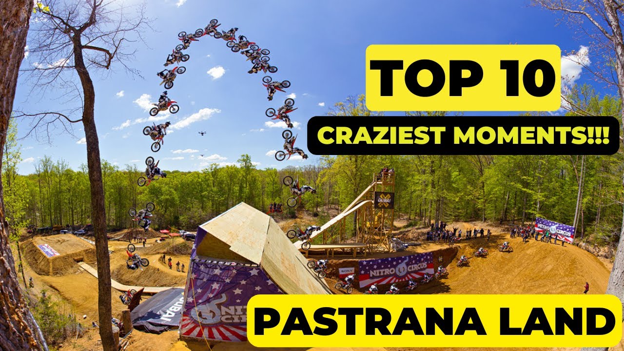 TOP 10 CRAZIEST MOMENTS - Pastrana Land