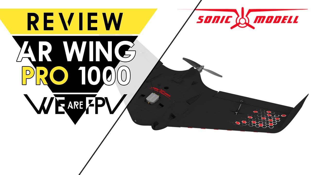 Sonicmodell AR Wing Pro, découverte de l'aile volante FPV HD de A à Z