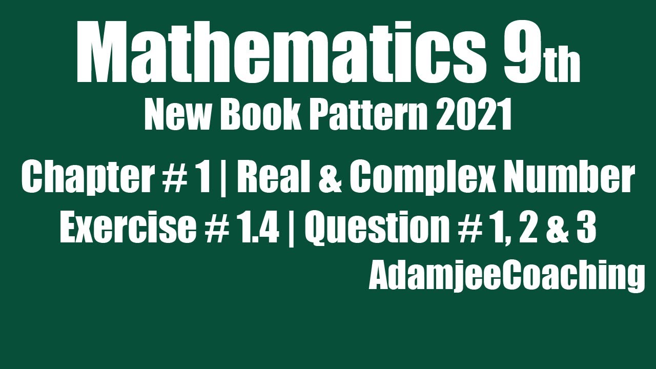 Exercise 1.4 Question 1,2 & 3 | Real and Complex Number | Unit 1 Class IX Sindh Board