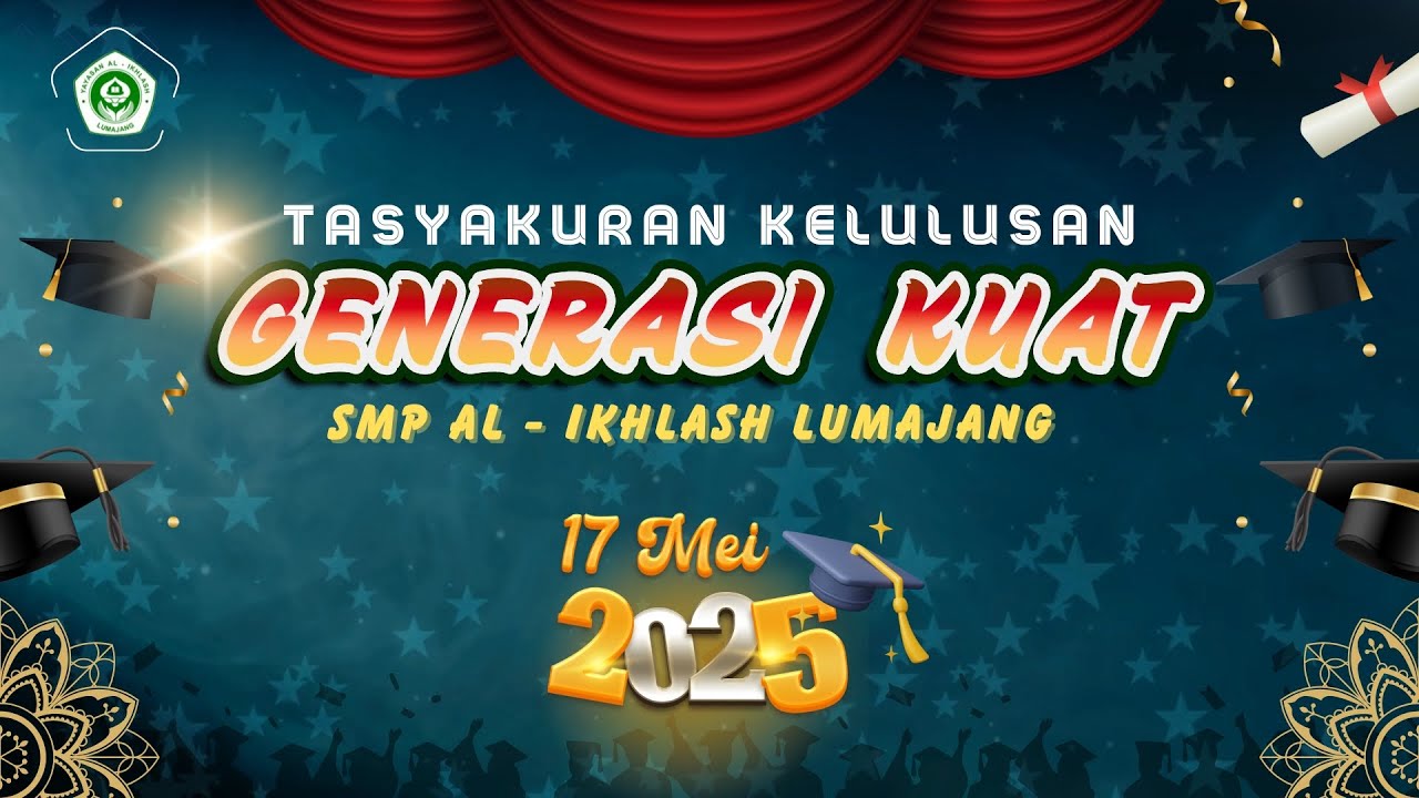Tasyakuran Angkatan Ke - 14 || GENERASI KUAT || SMP Al Ikhlash Lumajang
