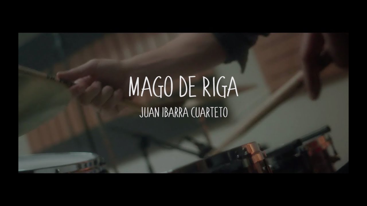Juan Ibarra Cuarteto - Mago de Riga