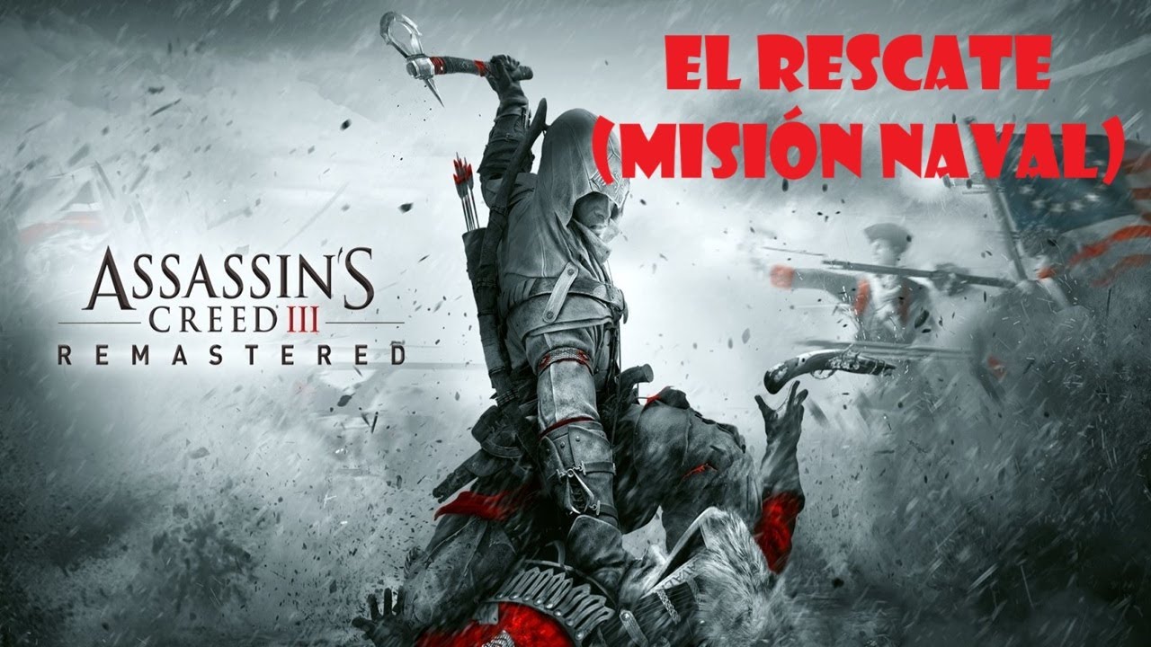 Assassin's Creed III Remastered (Español) de PC (Windows 11). Parte 62: El rescate (Misión Naval)