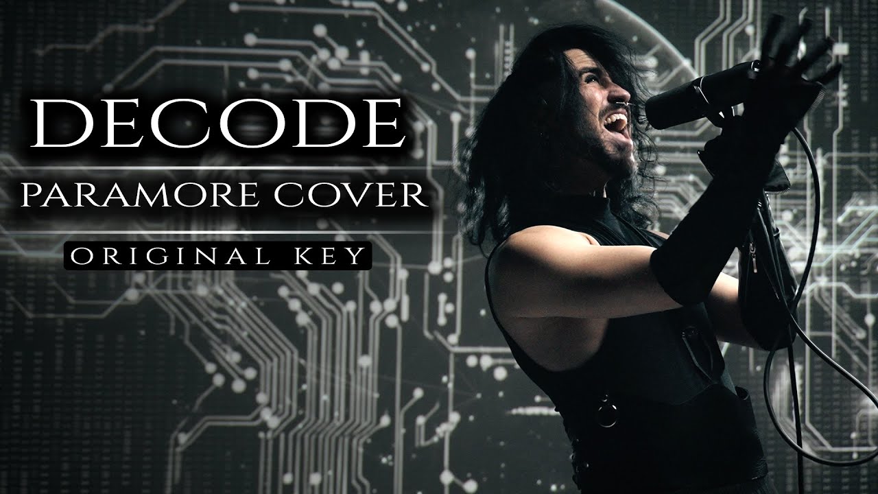Paramore- DECODE Cover (Male Version ORIGINAL KEY*) | Cover by Corvyx 2024