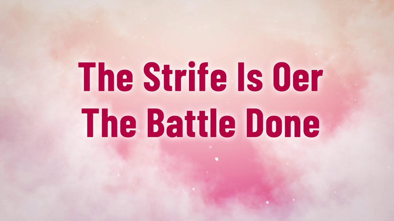 The Strife Is Oer The Battle Done Song Cover Lyrics  | Worship Song | Divine Hymns Elite