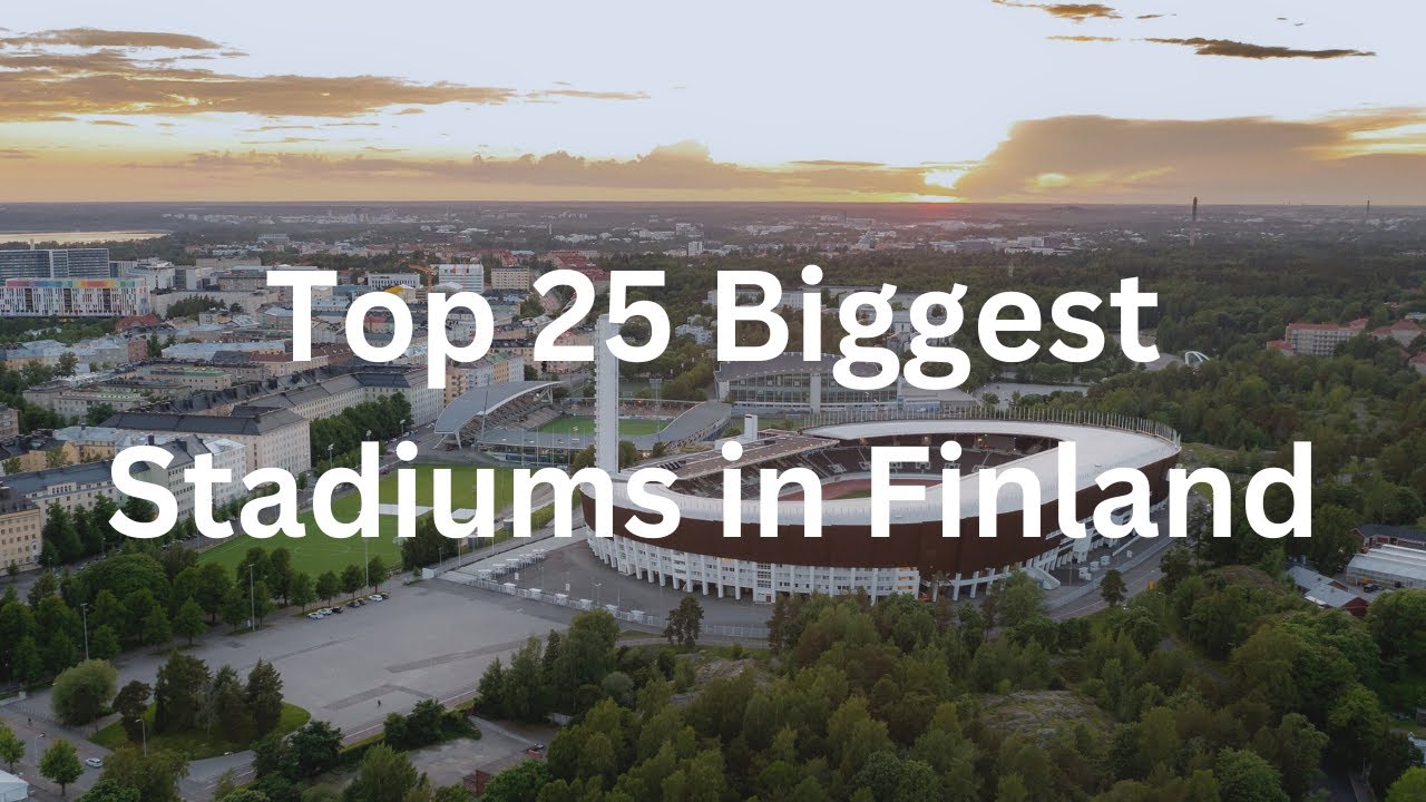 Top 25 Biggest Stadiums in Finland